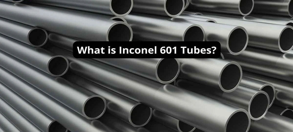 Differences between Inconel 600 tubing and alloy 601 tubing Differences between Inconel 600 tubing and alloy 601 tubing
